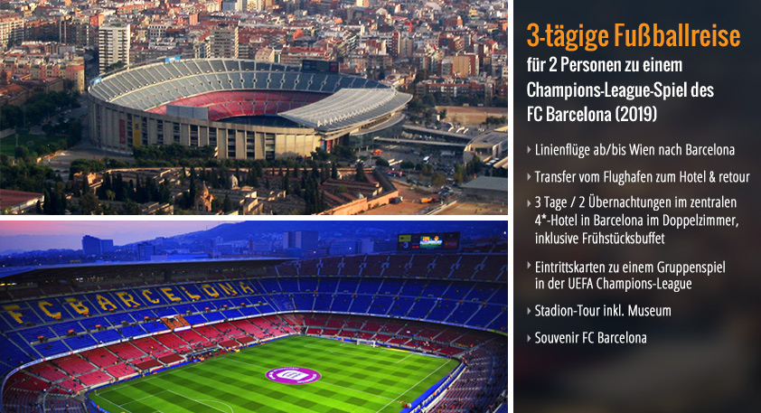 1. Preis: 3-tägige Fußballreise für 2 Personen zu einem Champions-League-Spiel des FC Barcelona (2019)